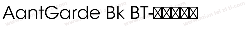 AantGarde Bk BT字体转换